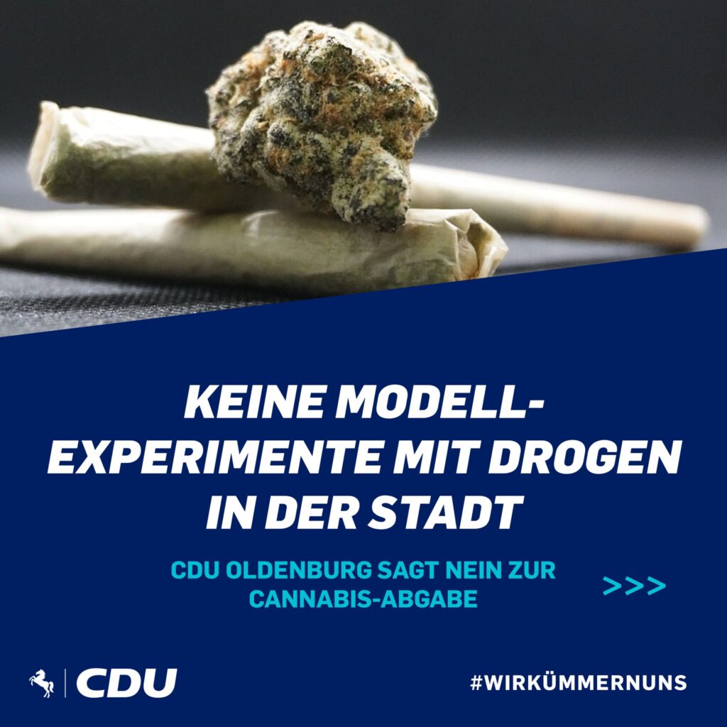 Cannabis-Legalisierung: Gemeinsames Statement von CDU Oldenburg und Ratsfraktion