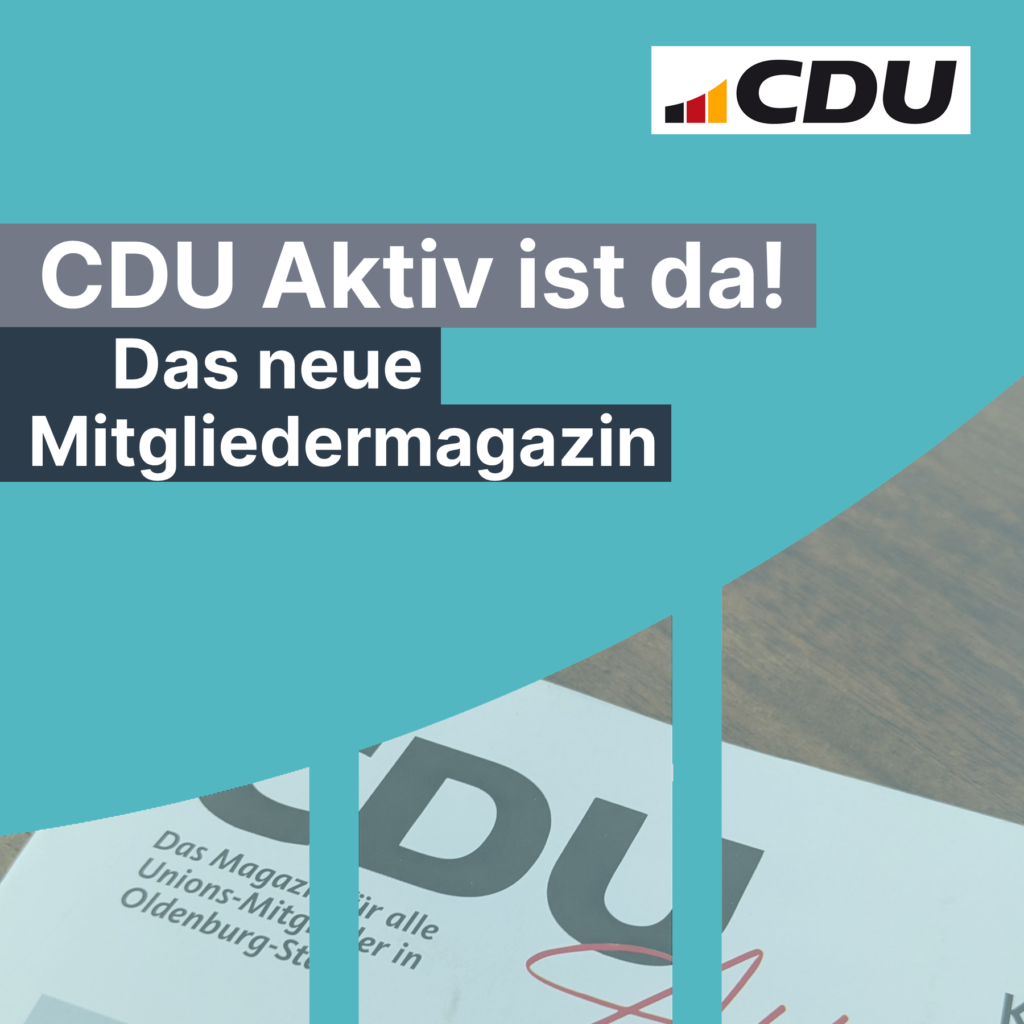 CDU Aktiv – Das neue Mitgliedermagazin
