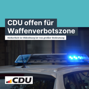 CDU offen für Waffenverbotszone in Oldenburg