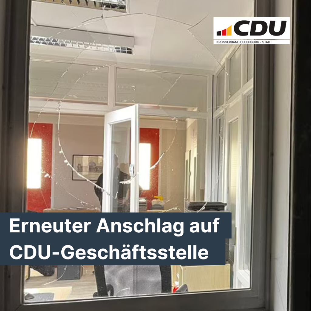 Angriff auf CDU-Geschäftsstelle in Oldenburg: Gewalt hat in der Politik keinen Platz